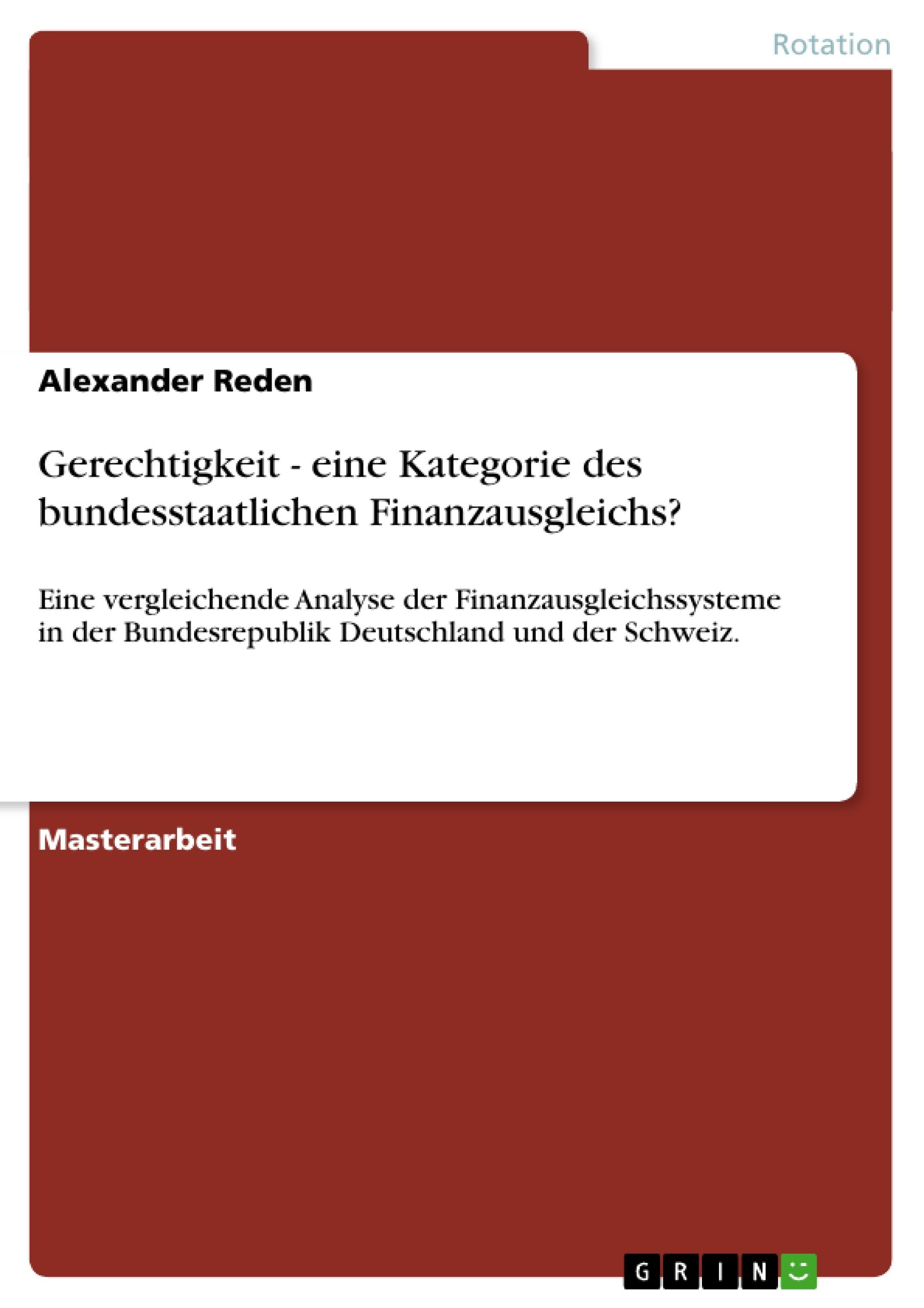 Gerechtigkeit - eine Kategorie des bundesstaatlichen Finanzausgleichs?