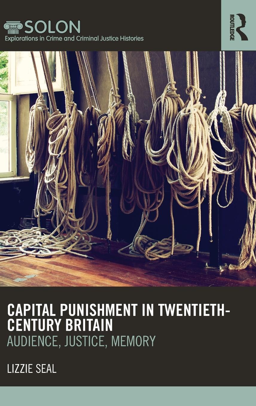 Capital Punishment in Twentieth-Century Britain