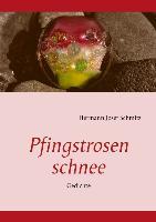 Pfingstrosenschnee