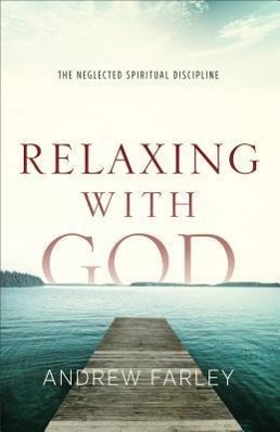 Relaxing with God