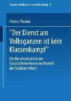 ¿Der Dienst am Volksganzen ist kein Klassenkampf¿