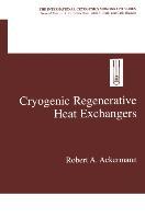 Cryogenic Regenerative Heat Exchangers