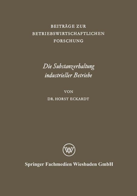 Die Substanzerhaltung industrieller Betriebe