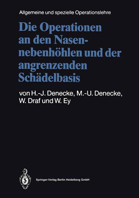 Die Operationen an den Nasennebenhöhlen und der angrenzenden Schädelbasis