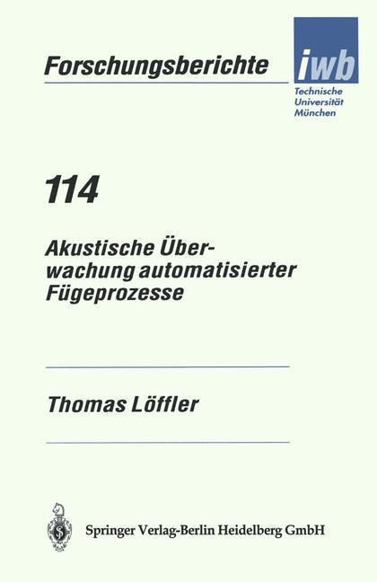 Akustische Überwachung automatisierter Fügeprozesse