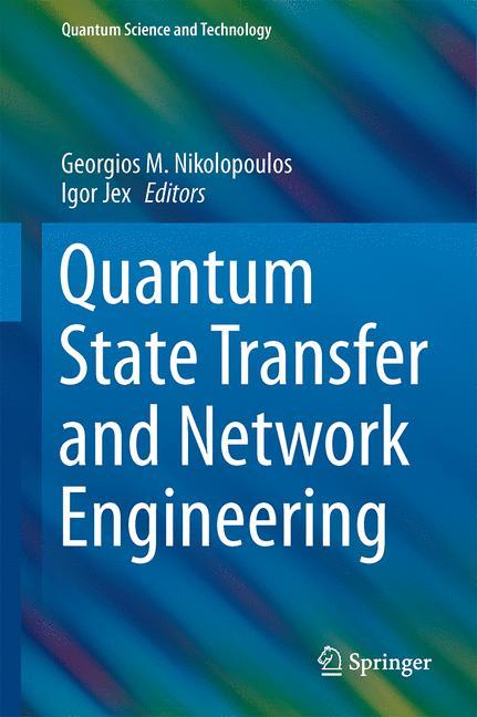 Quantum State Transfer and Network Engineering