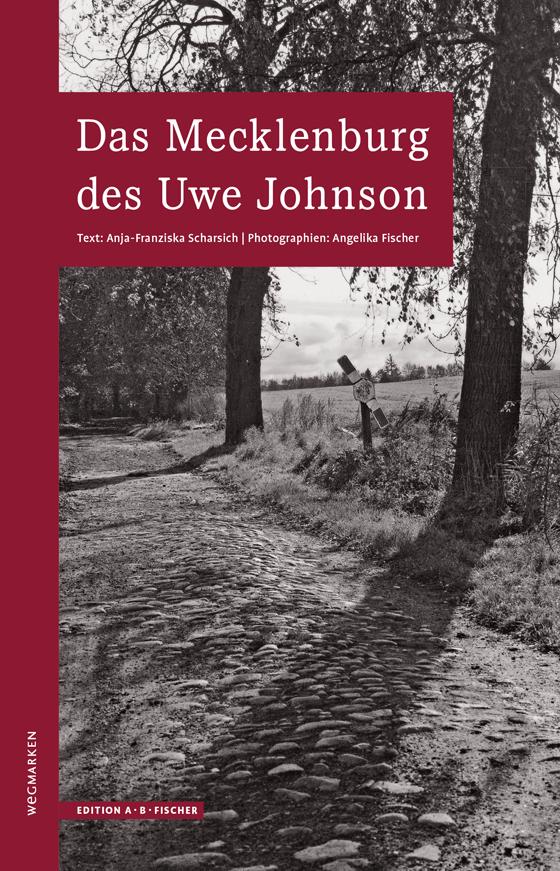 Das Mecklenburg des Uwe Johnson