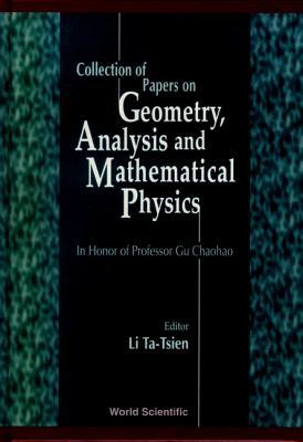 Collection of Papers on Geometry, Analysis and Mathematical Physics