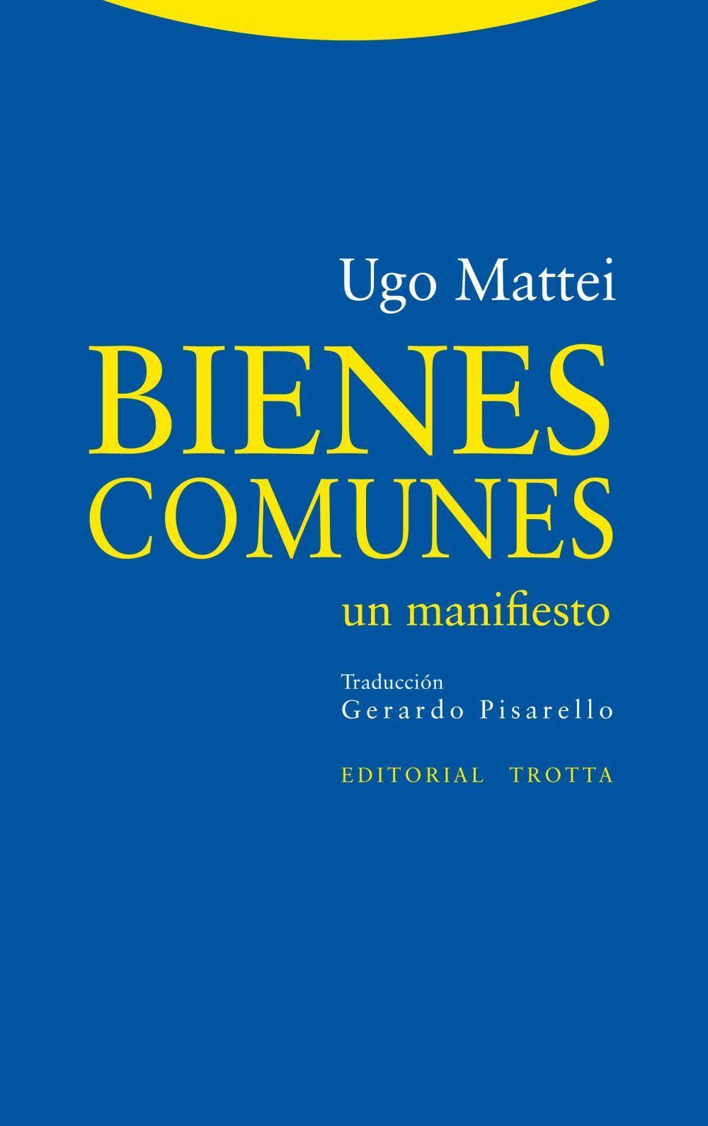 Bienes comunes : un manifiesto