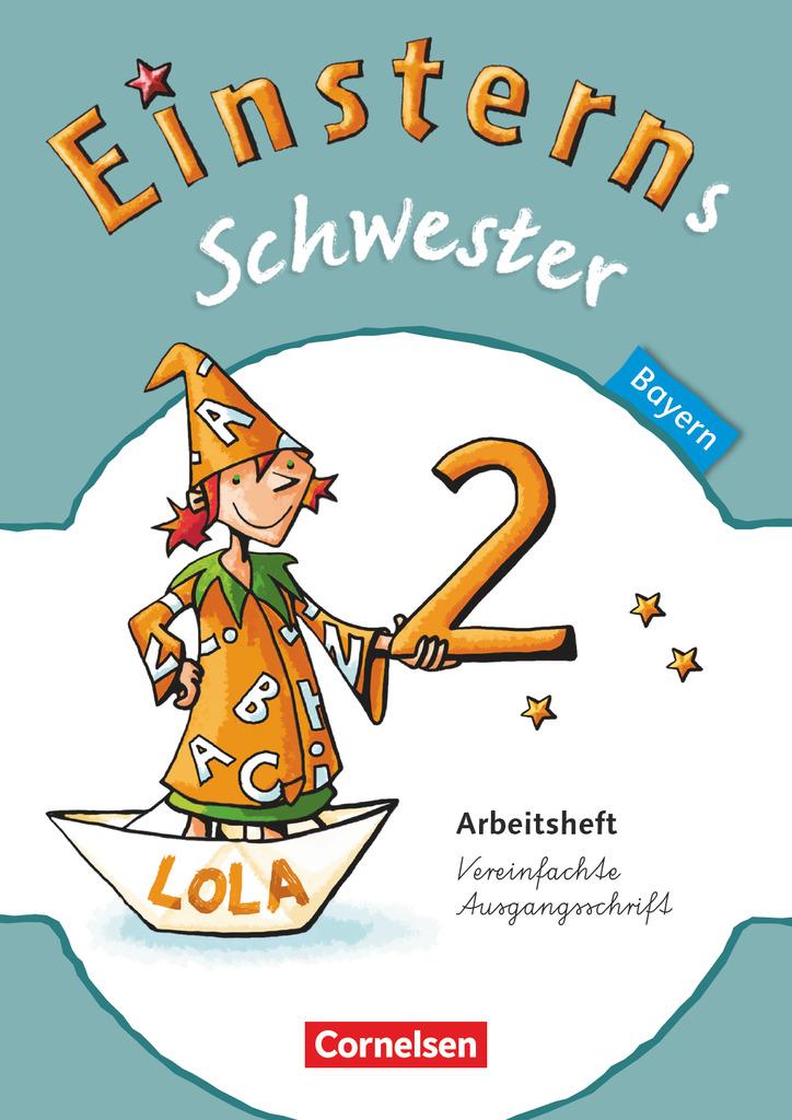 Einsterns Schwester - Sprache und Lesen 2. Jahrgangsstufe. Arbeitsheft Bayern