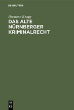 Das alte Nürnberger Kriminalrecht