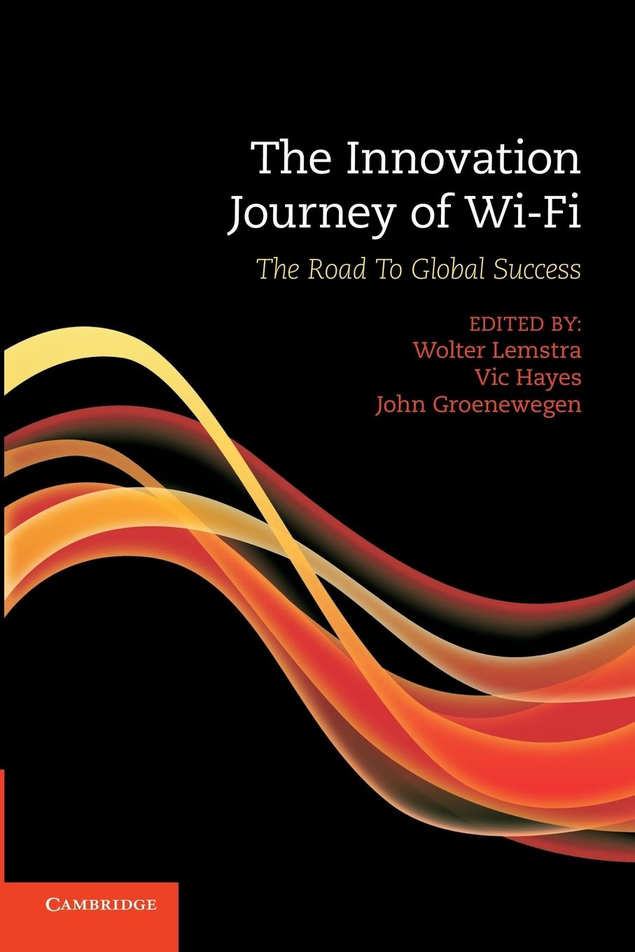 The Innovation Journey of Wi-Fi