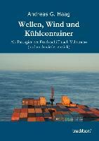 Wellen, Wind und Kühlcontainer