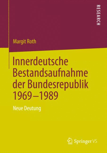 Innerdeutsche Bestandsaufnahme der Bundesrepublik 1969-1989