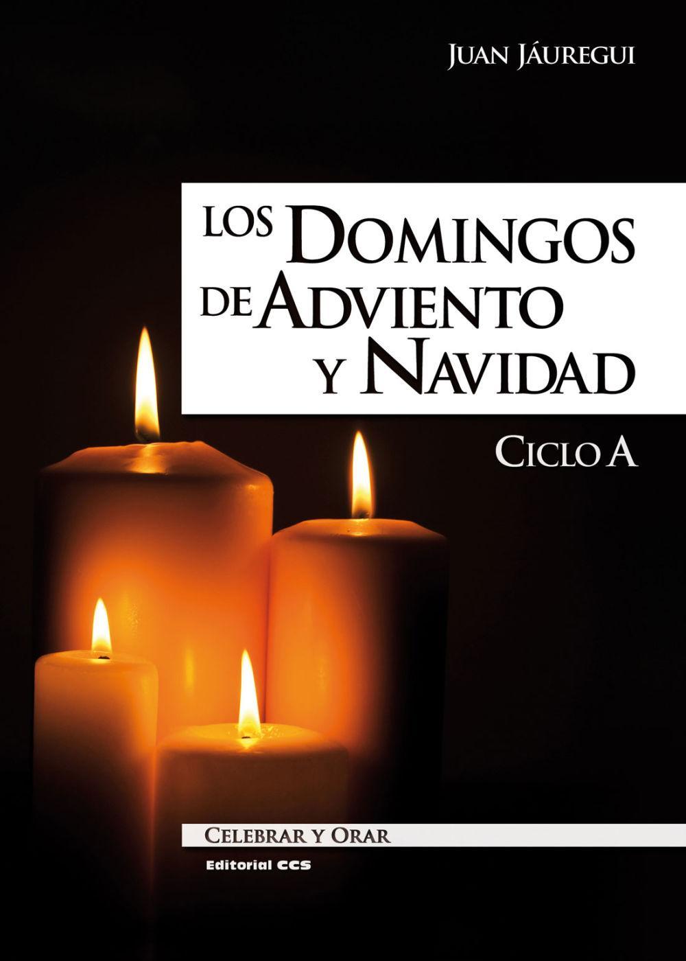 Los domingos de Adviento y Navidad : ciclo A