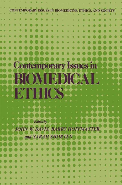 Contemporary Issues in Biomedical Ethics