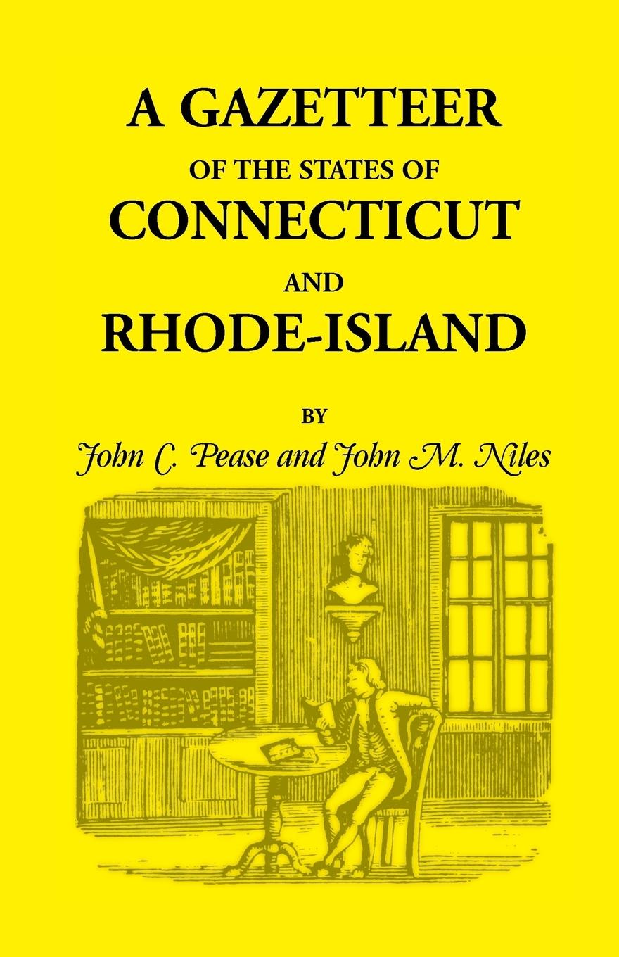 A Gazetteer of the States of Connecticut and Rhode Island