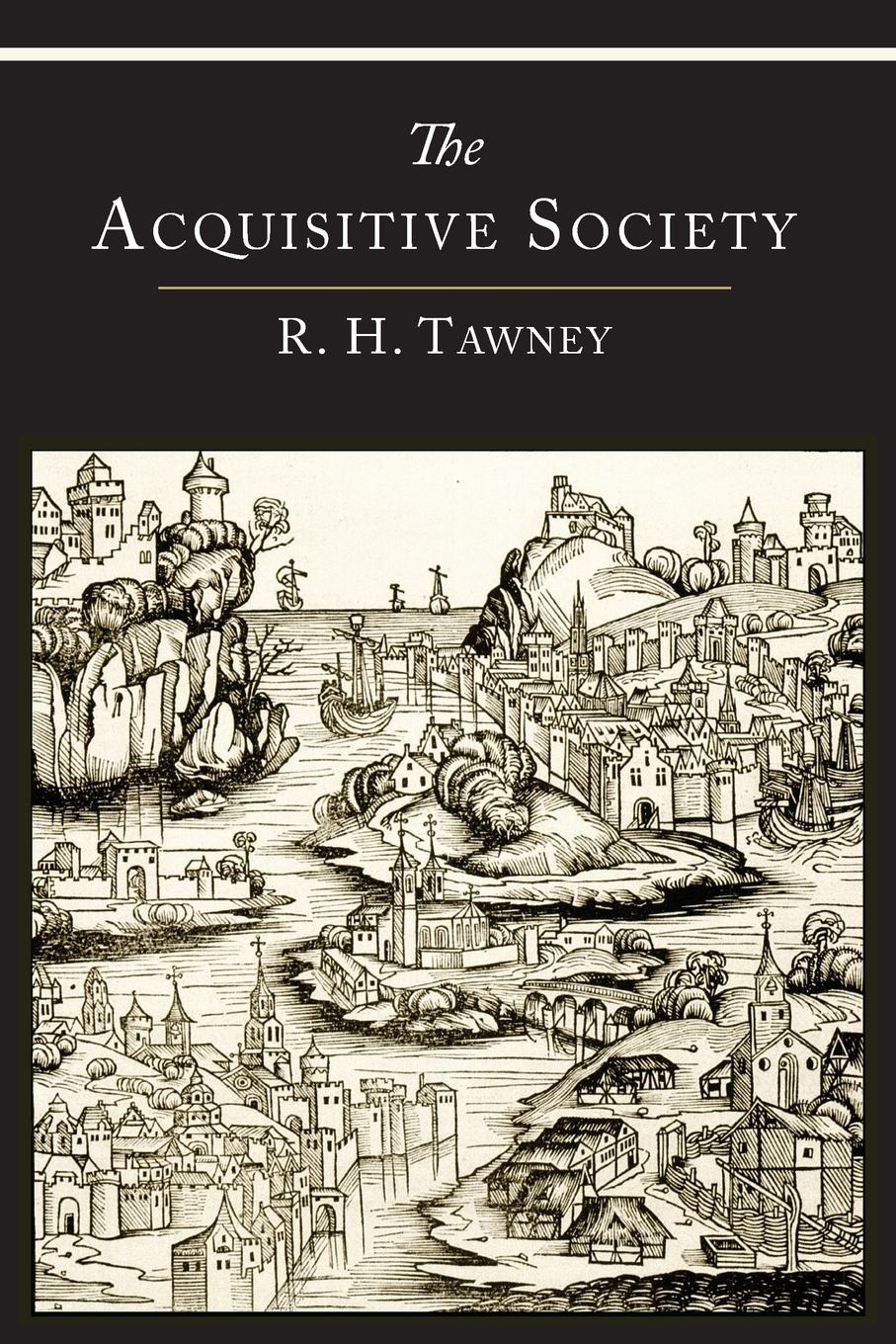 The Acquisitive Society