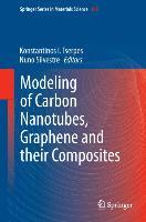 Modeling of Carbon Nanotubes, Graphene and their Composites