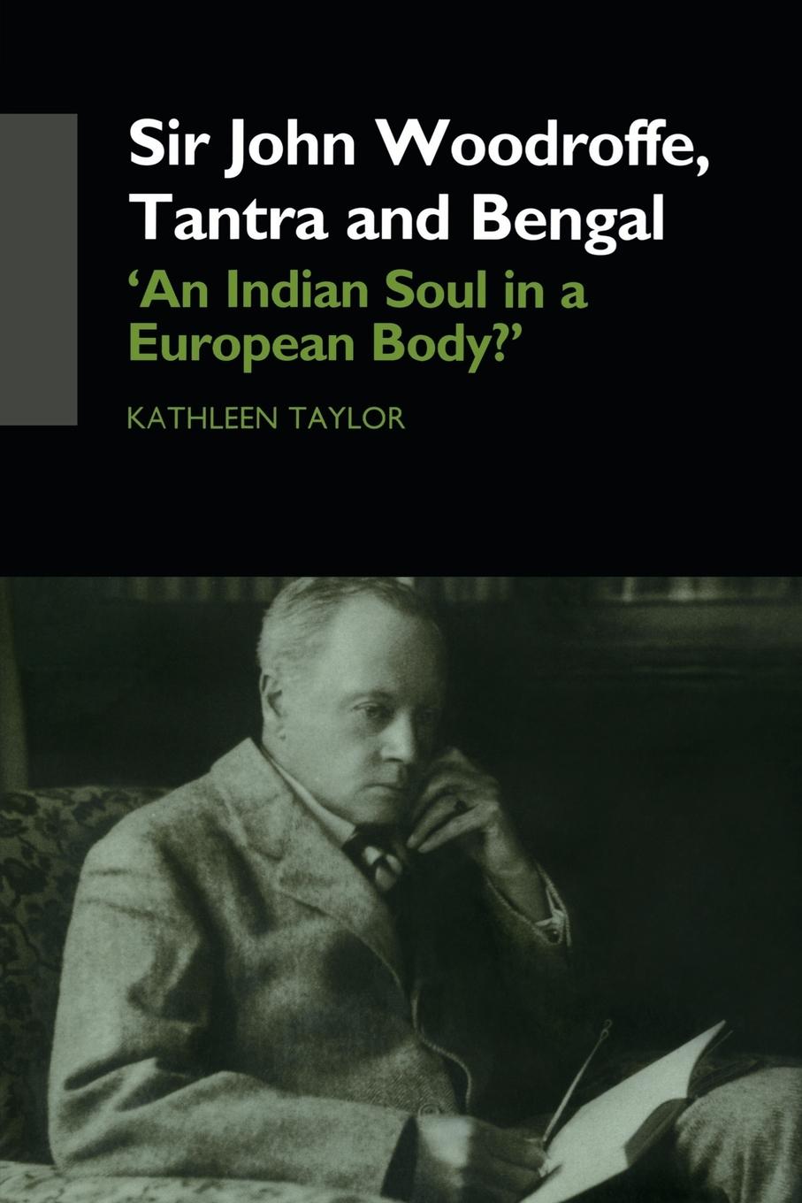 Sir John Woodroffe, Tantra and Bengal