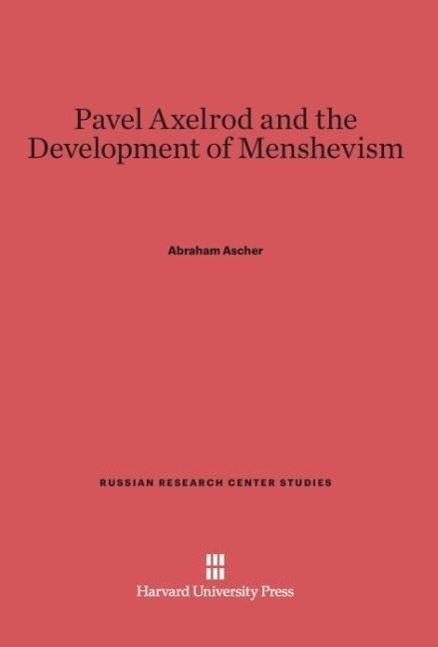 Pavel Axelrod and the Development of Menshevism