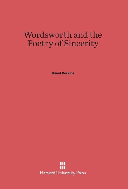 Wordsworth and the Poetry of Sincerity