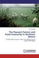 The Peasant Farmer and Food Insecurity in Northern Ghana