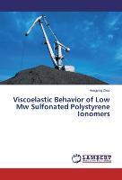 Viscoelastic Behavior of Low Mw Sulfonated Polystyrene Ionomers