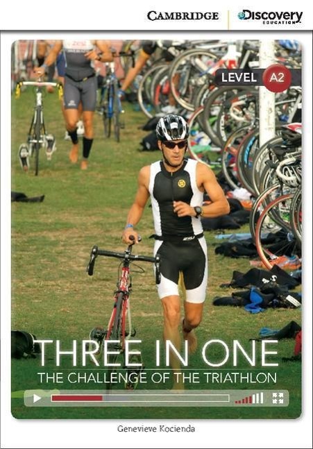 Three in One: The Challenge of the Triathlon Low Intermediate Book with Online Access