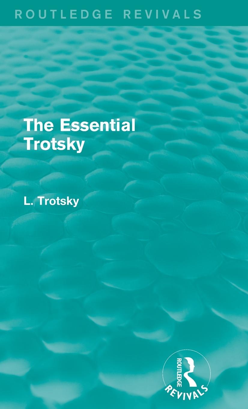 The Essential Trotsky (Routledge Revivals)