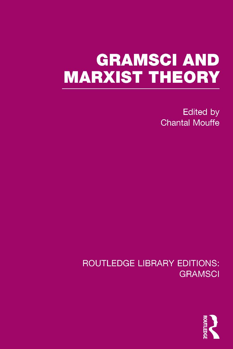 Gramsci and Marxist Theory (RLE