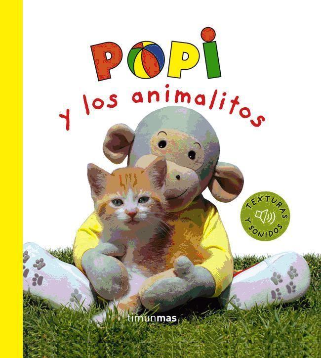 Popi y los animalitos. ¡Texturas y sonidos!