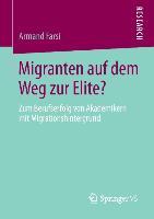 Migranten auf dem Weg zur Elite?