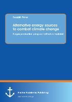 Alternative energy sources to combat climate change: Biogas production using cost effective material