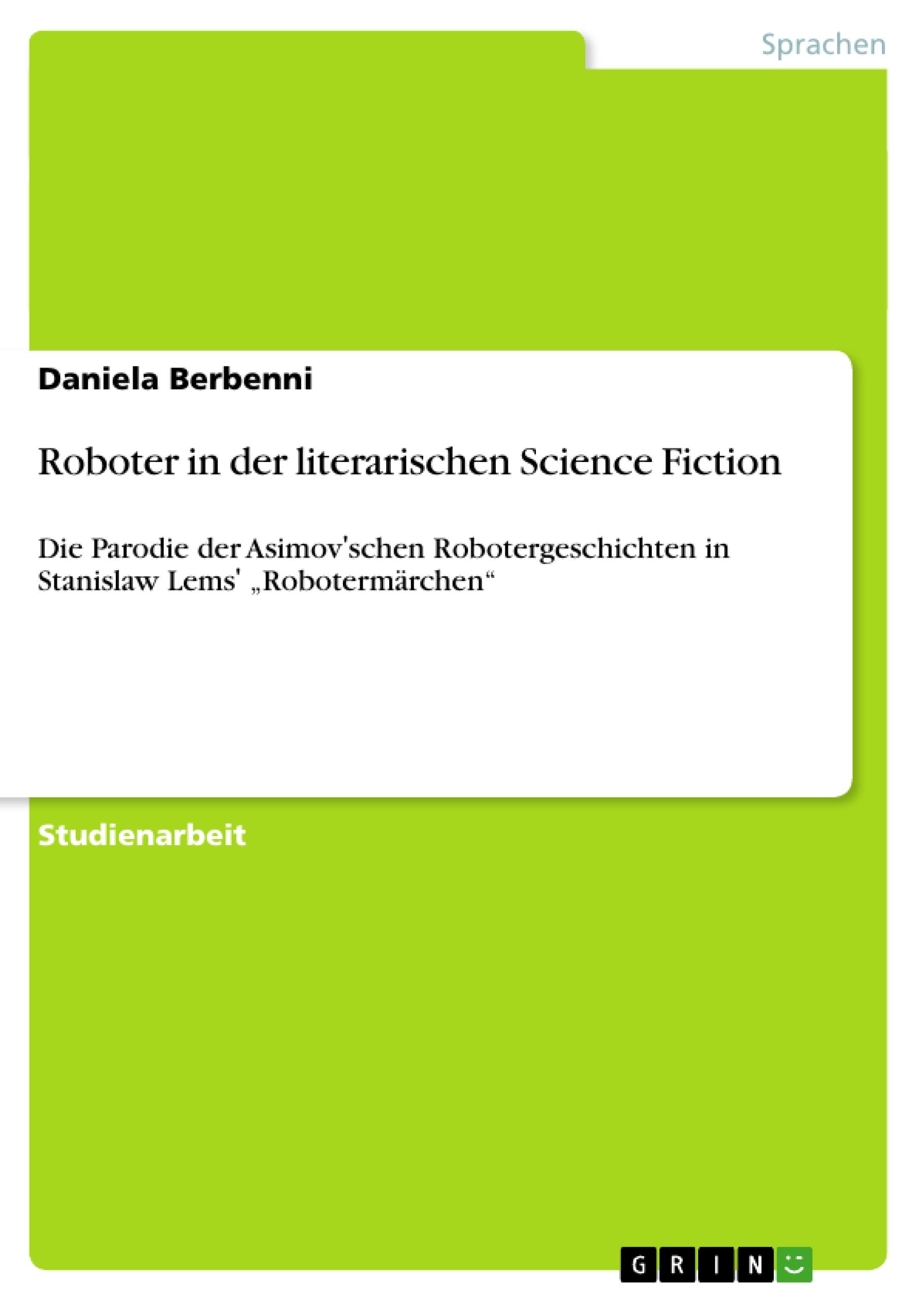 Roboter in der literarischen Science Fiction