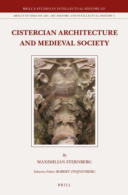 Cistercian Architecture and Medieval Society