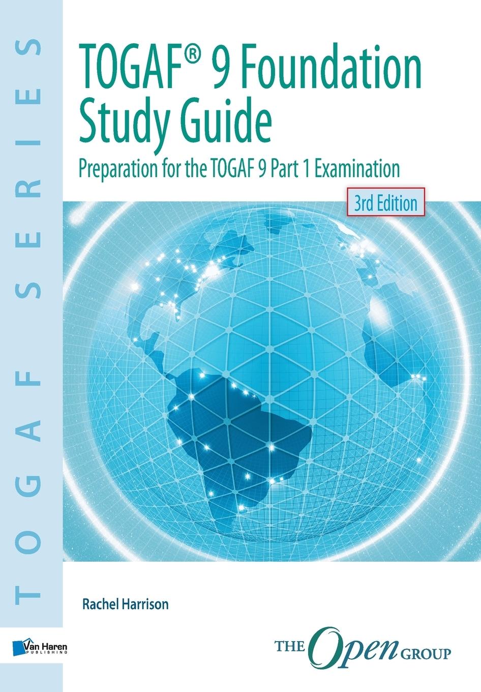 TOGAF® 9 Foundation Study Guide - 3rd  Edition