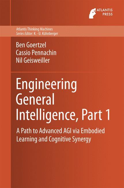 Engineering General Intelligence, Part 1