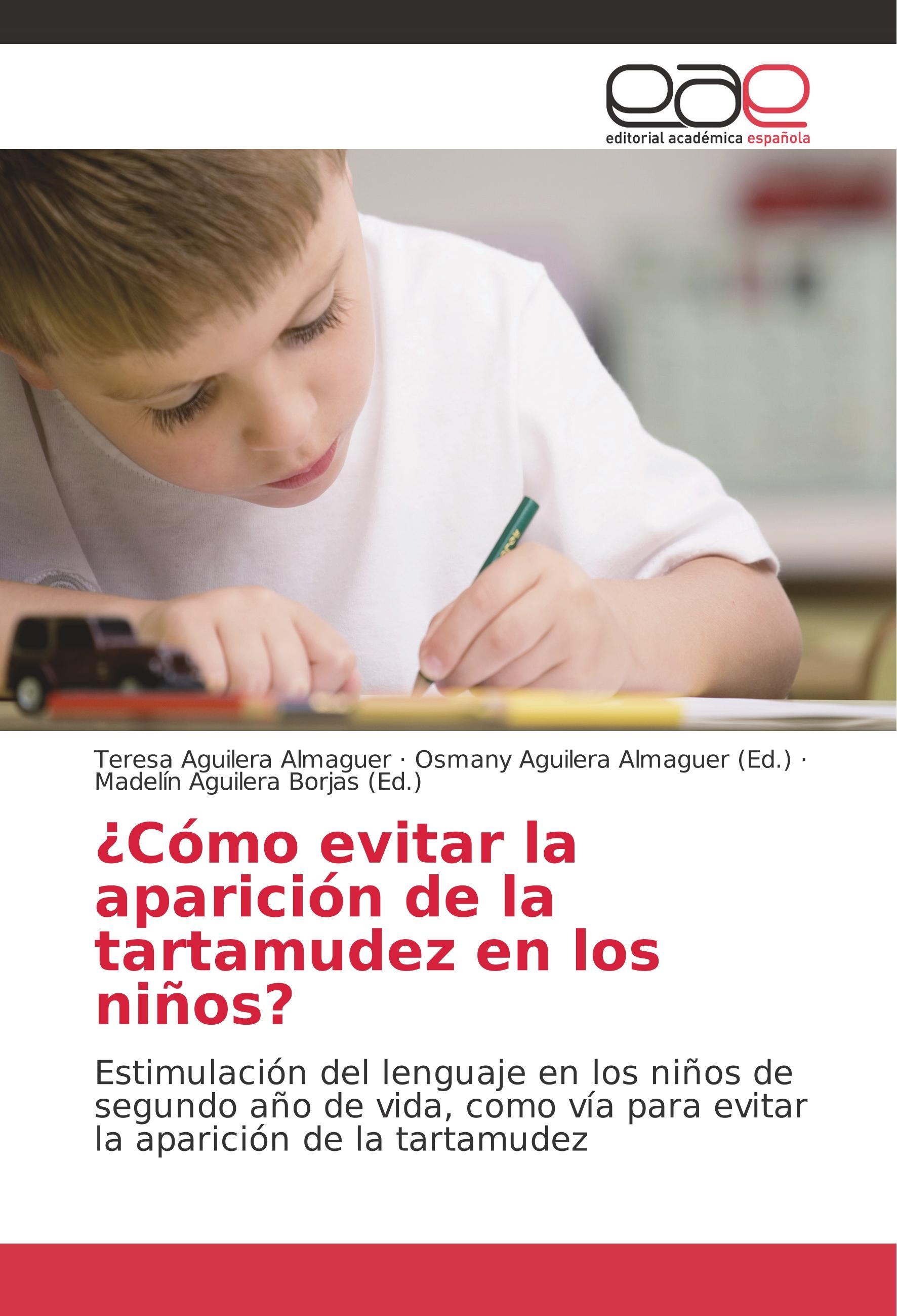 ¿Cómo evitar la aparición de la tartamudez en los niños?