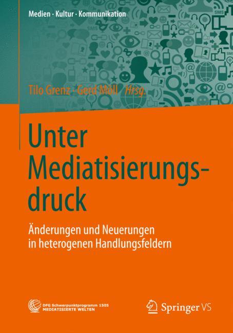 Unter Mediatisierungsdruck