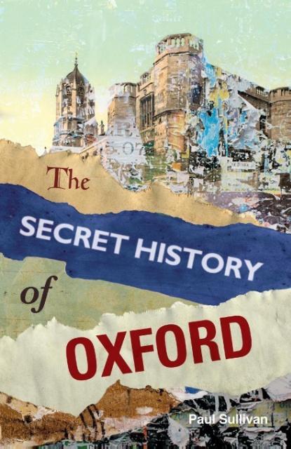 The Secret History of Oxford