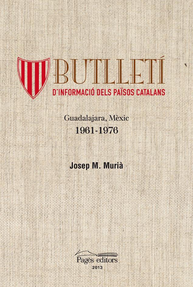 Butlletí d'informació dels Països Catalans : Guadalajara, Mèxic 1961-1976