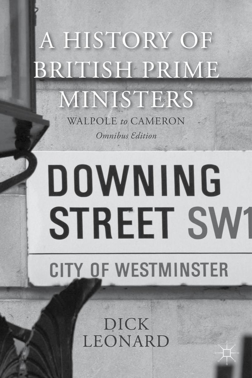 A History of British Prime Ministers (Omnibus Edition)