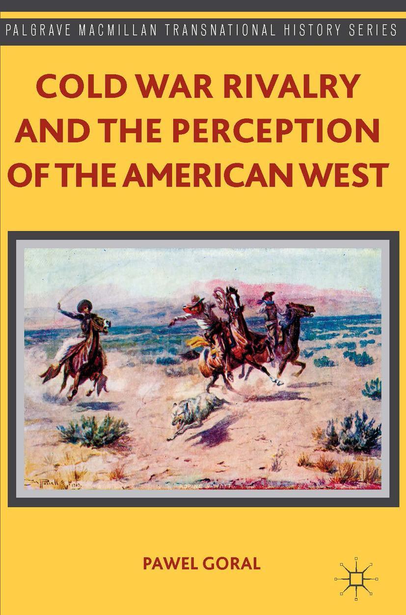 Cold War Rivalry and the Perception of the American West