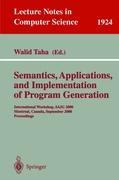 Semantics, Applications, and Implementation of Program Generation