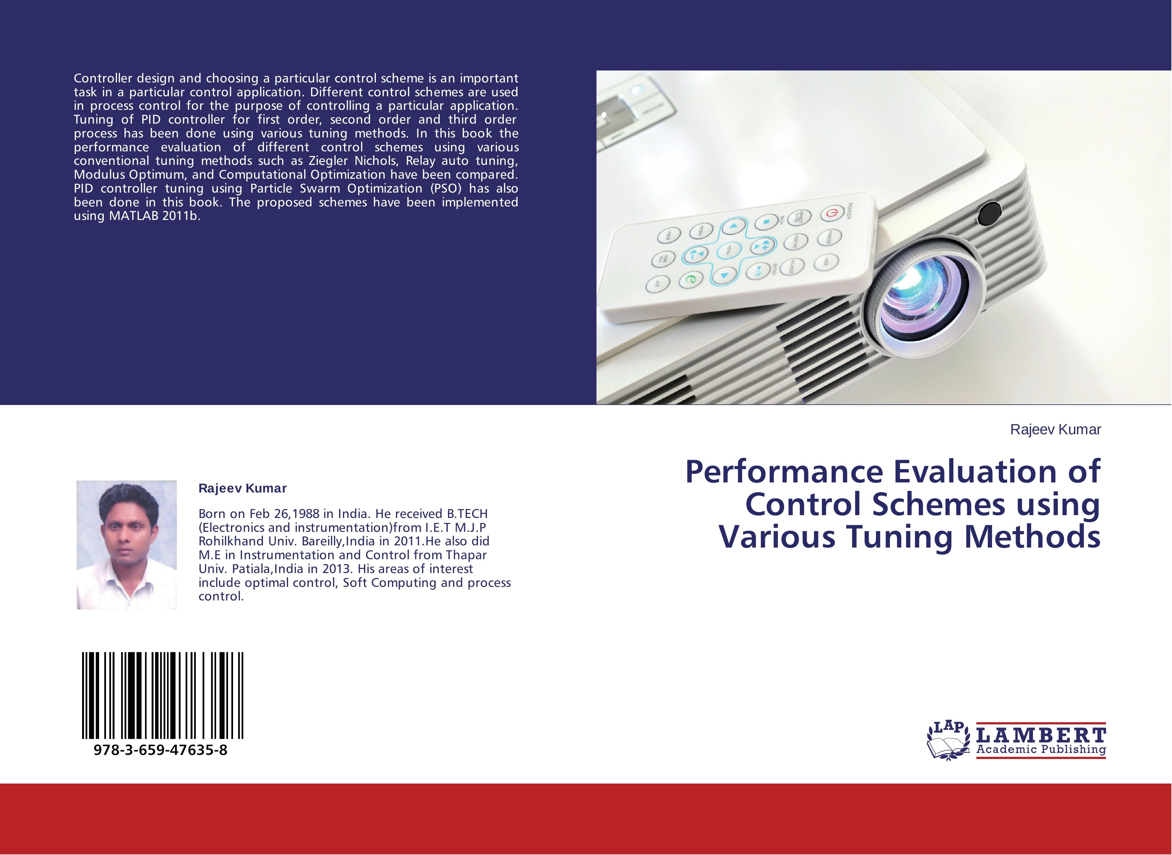 Performance Evaluation of Control Schemes using Various Tuning Methods