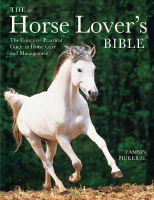 The Horse Lover's Bible