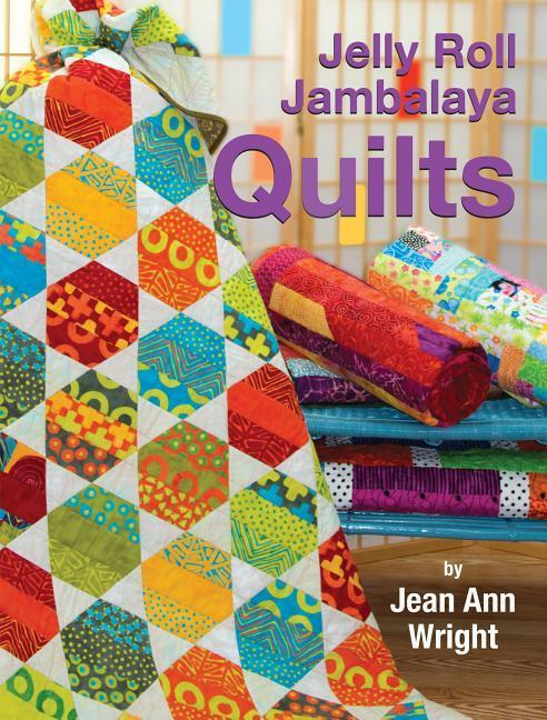 Jelly Roll Jambalaya Quilts