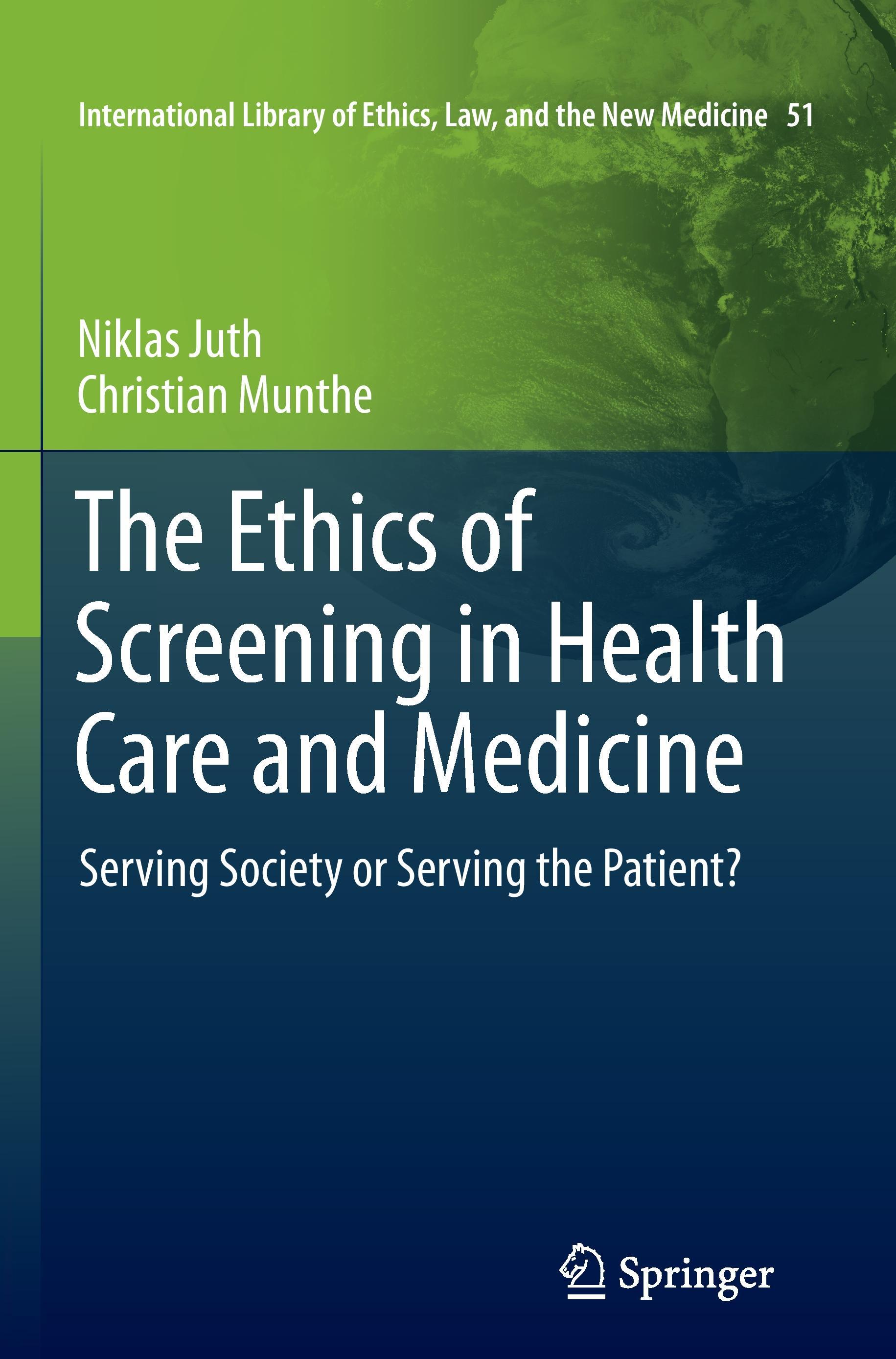 The Ethics of Screening in Health Care and Medicine