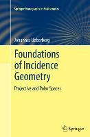 Foundations of Incidence Geometry